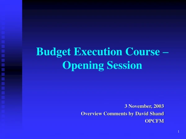Budget Execution Course – Opening Session