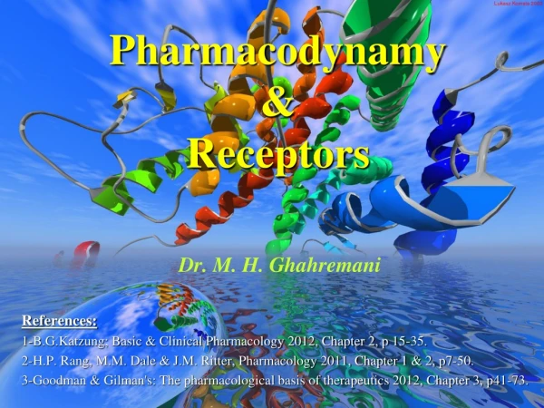 Pharmacodynamy &amp;  Receptors