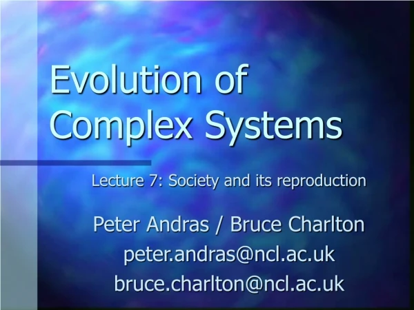 Evolution of Complex Systems