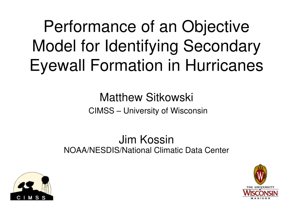 performance of an objective model for identifying secondary eyewall formation in hurricanes