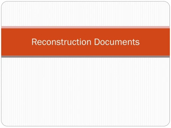 Reconstruction Documents