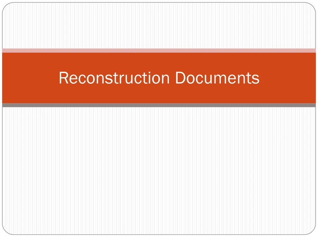 reconstruction documents