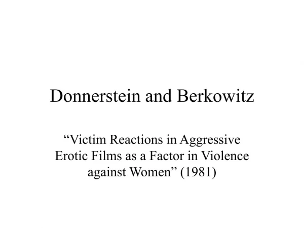 Donnerstein and Berkowitz