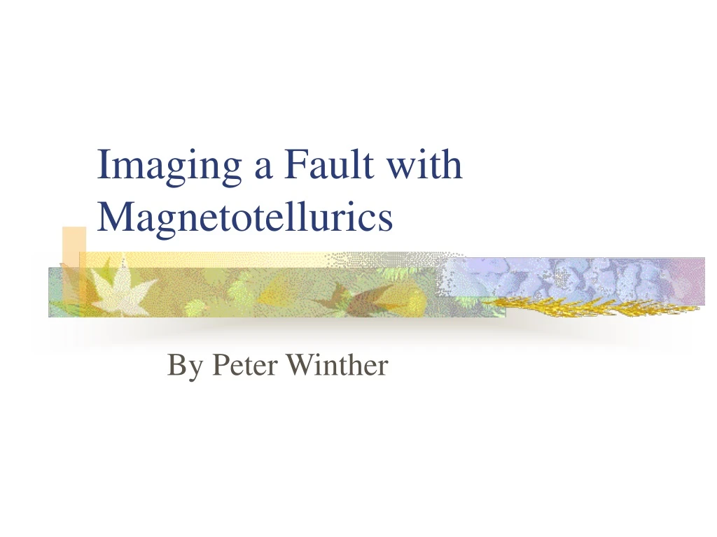 imaging a fault with magnetotellurics