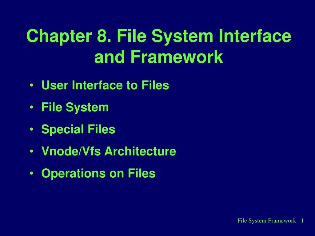chapter 8 file system interface and framework