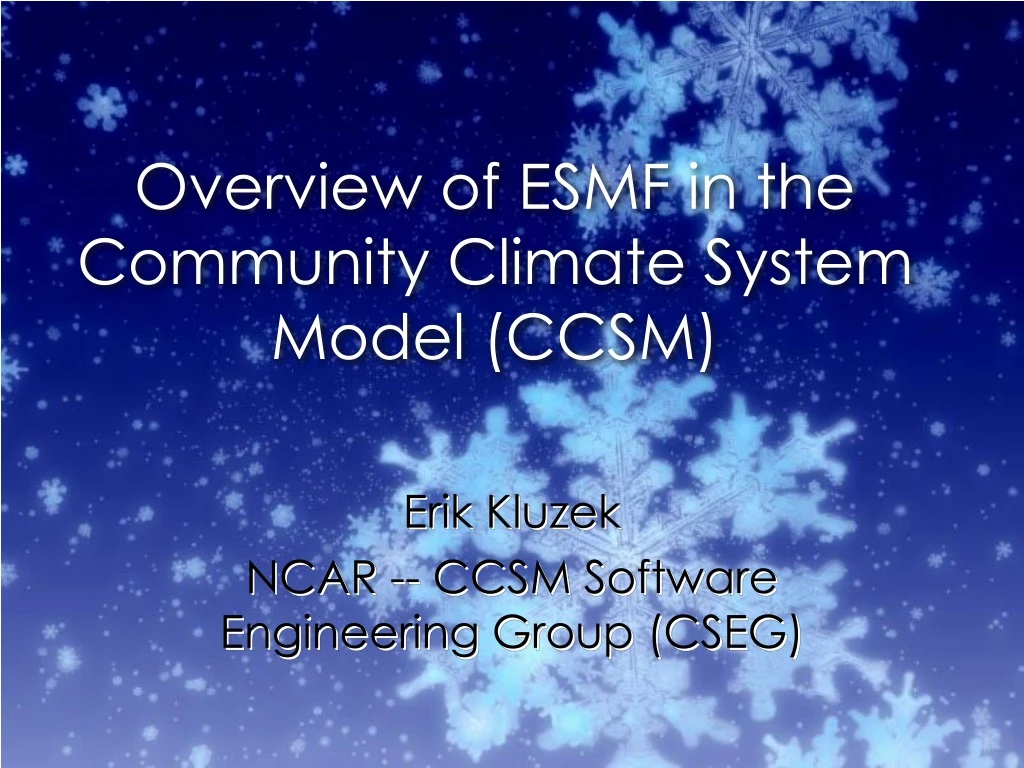 overview of esmf in the community climate system model ccsm