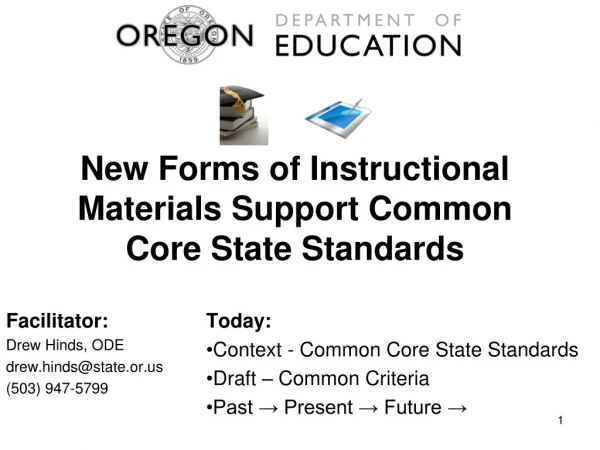 New Forms of Instructional Materials Support Common Core State Standards
