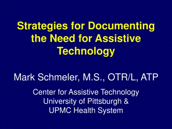 Strategies for Documenting the Need for Assistive Technology