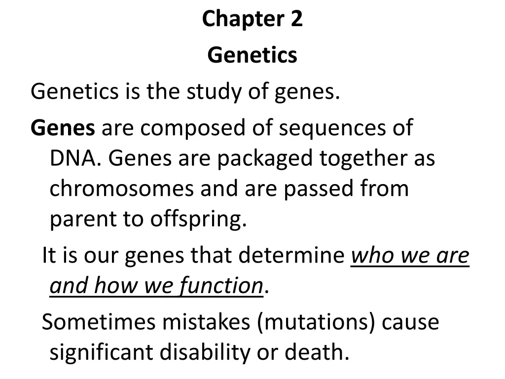 chapter 2 genetics genetics is the study of genes