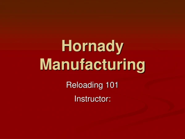 Hornady Manufacturing