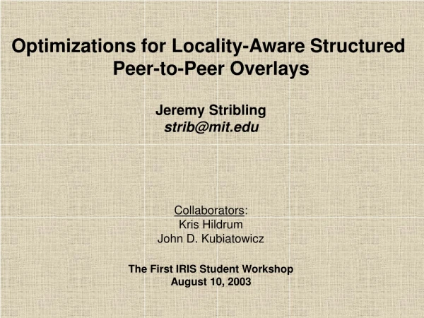 Optimizations for Locality-Aware Structured  Peer-to-Peer Overlays
