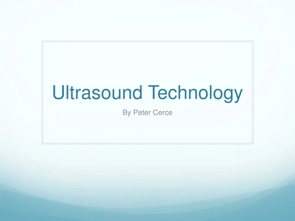 Ultrasound Technology