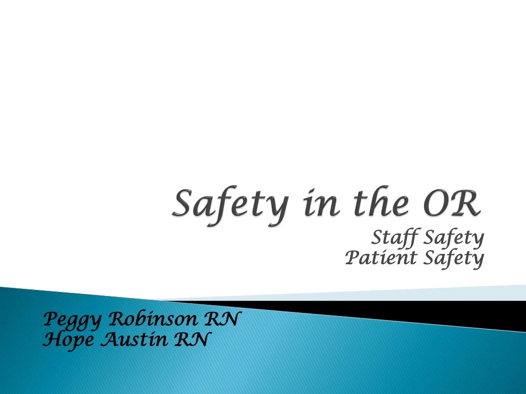 safety in the or