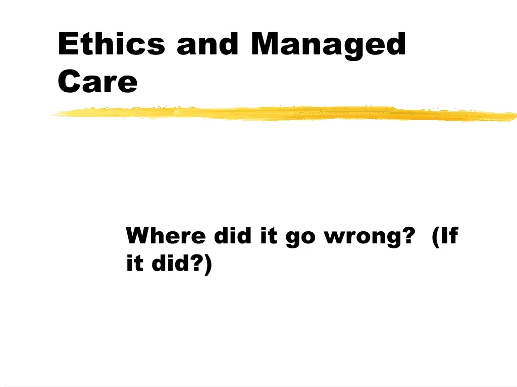 ethics and managed care