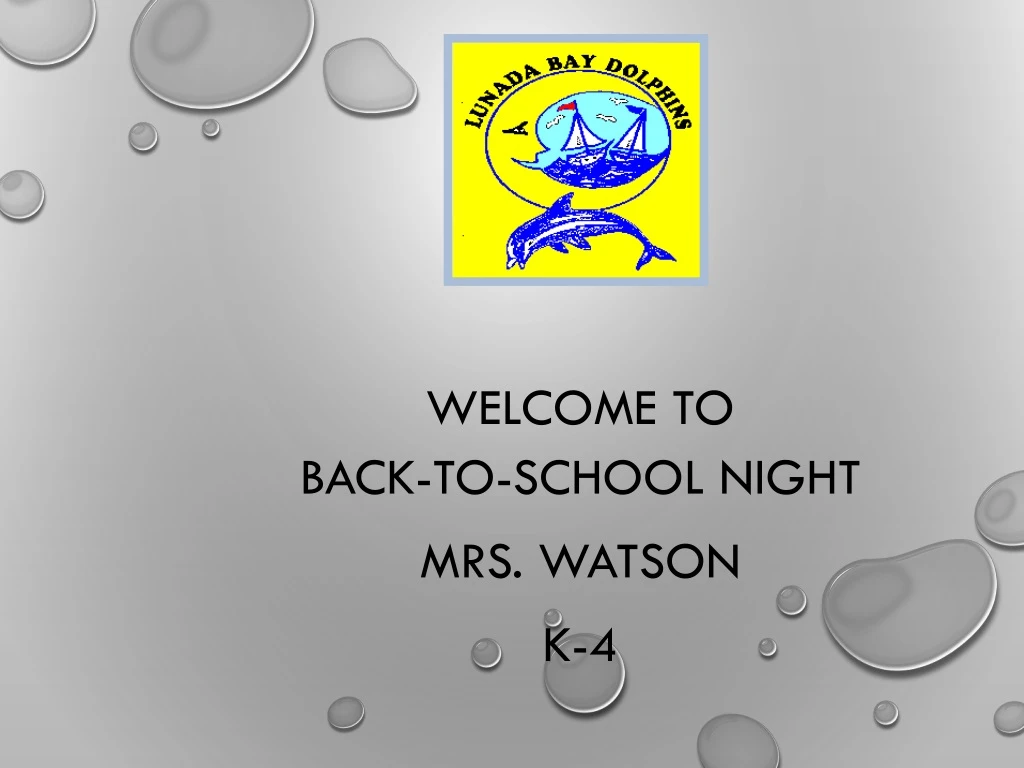 welcome to back to school night mrs watson k 4