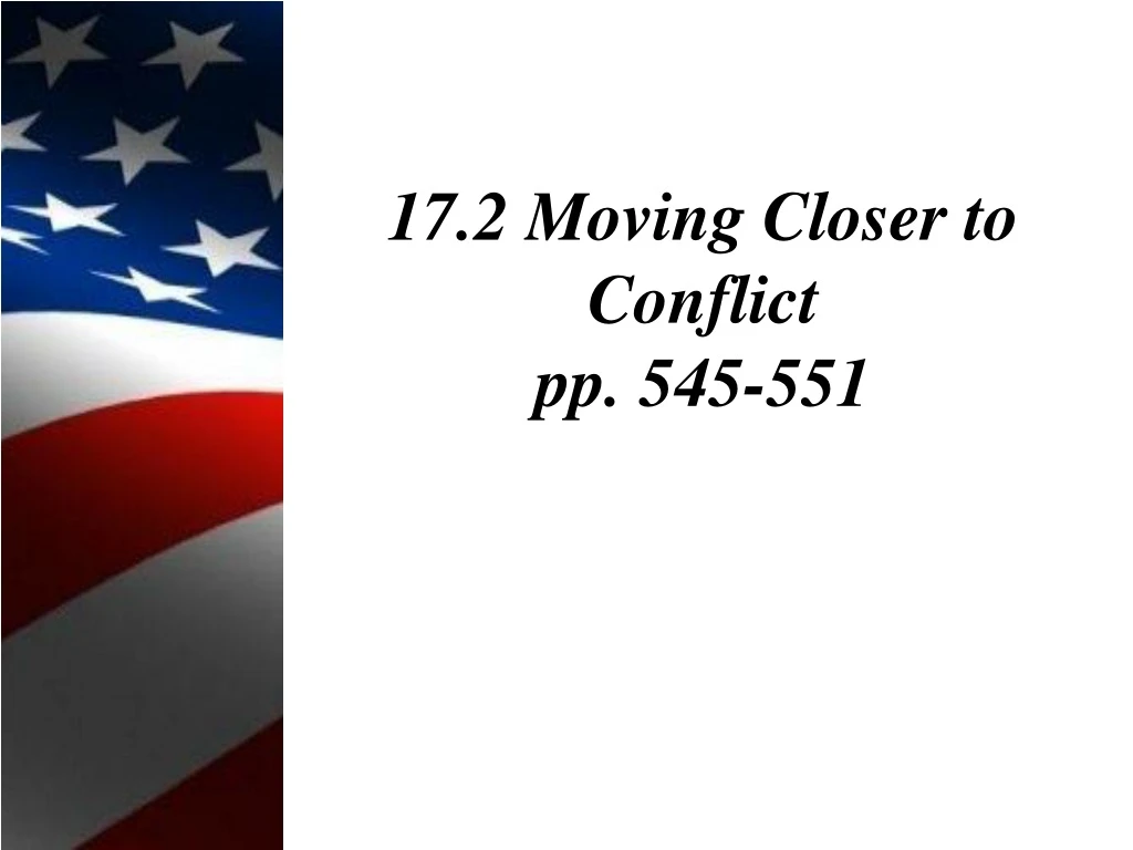 17 2 moving closer to conflict pp 545 551