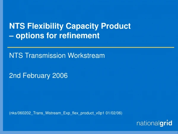 NTS Flexibility Capacity Product  – options for refinement