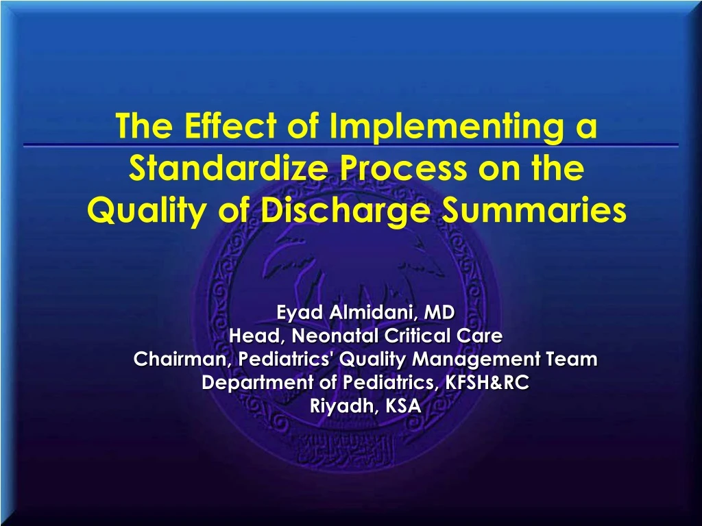 the effect of implementing a standardize process on the quality of discharge summaries
