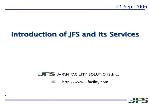 Introduction of JFS and its Services