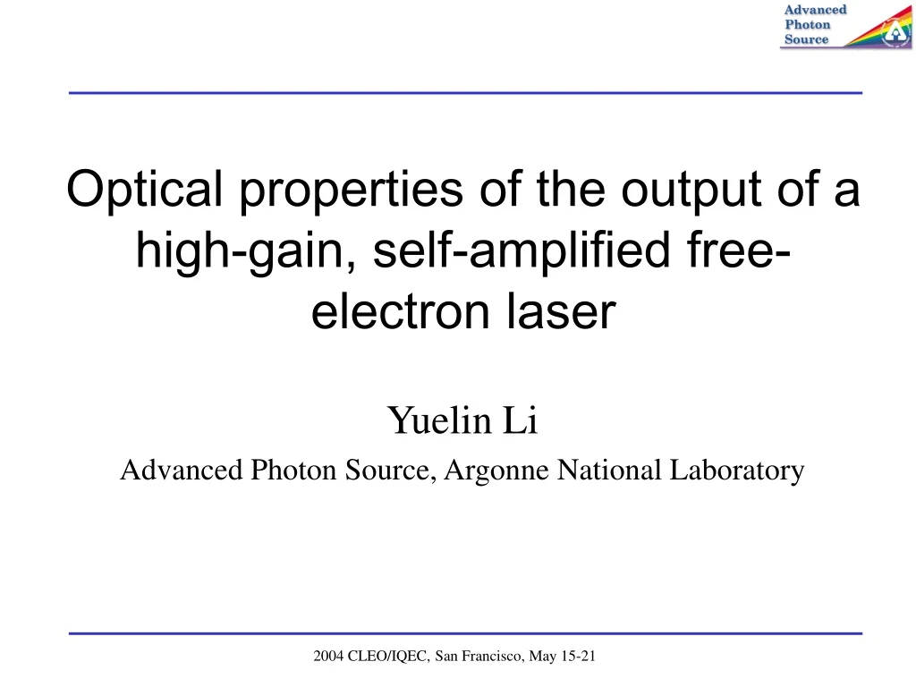 optical properties of the output of a high gain self amplified free electron laser