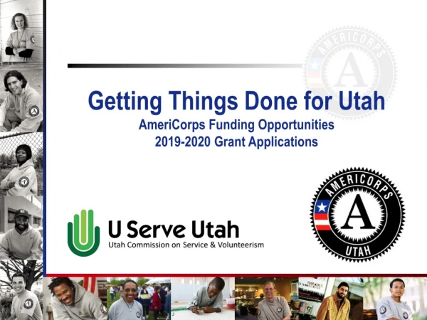 Getting Things Done for Utah AmeriCorps Funding Opportunities 2019-2020 Grant Applications