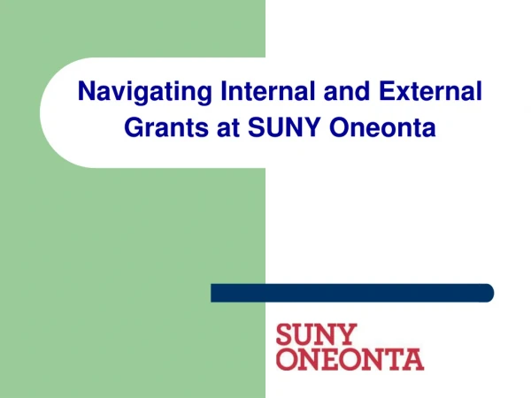 Navigating Internal and External Grants at SUNY Oneonta