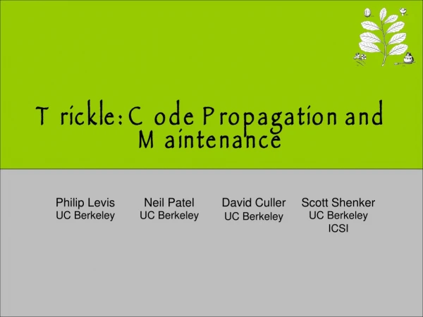 Trickle: Code Propagation and Maintenance