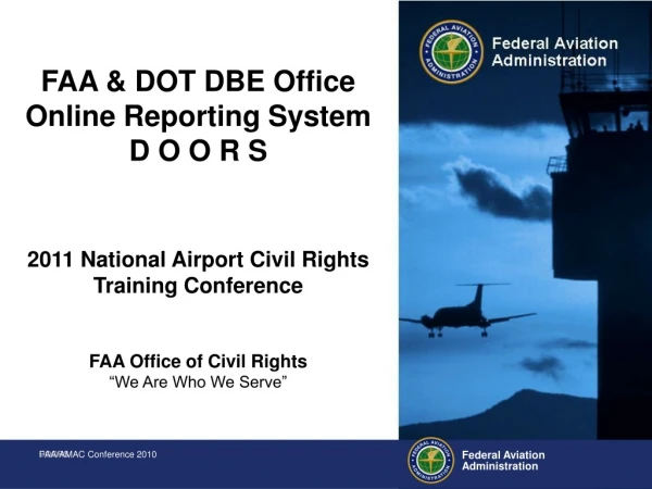 FAA &amp; DOT DBE Office Online Reporting System    D O O R S