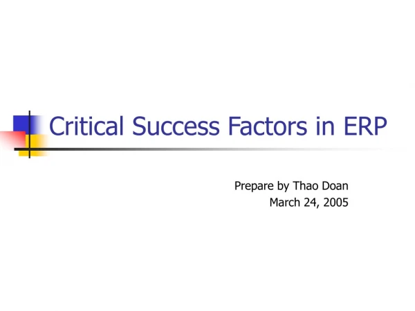 Critical Success Factors in ERP