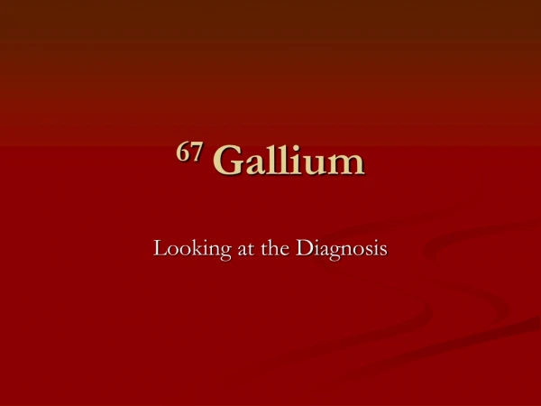 67  Gallium
