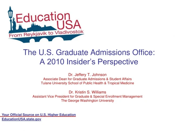 The U.S. Graduate Admissions Office: A 2010 Insider’s Perspective