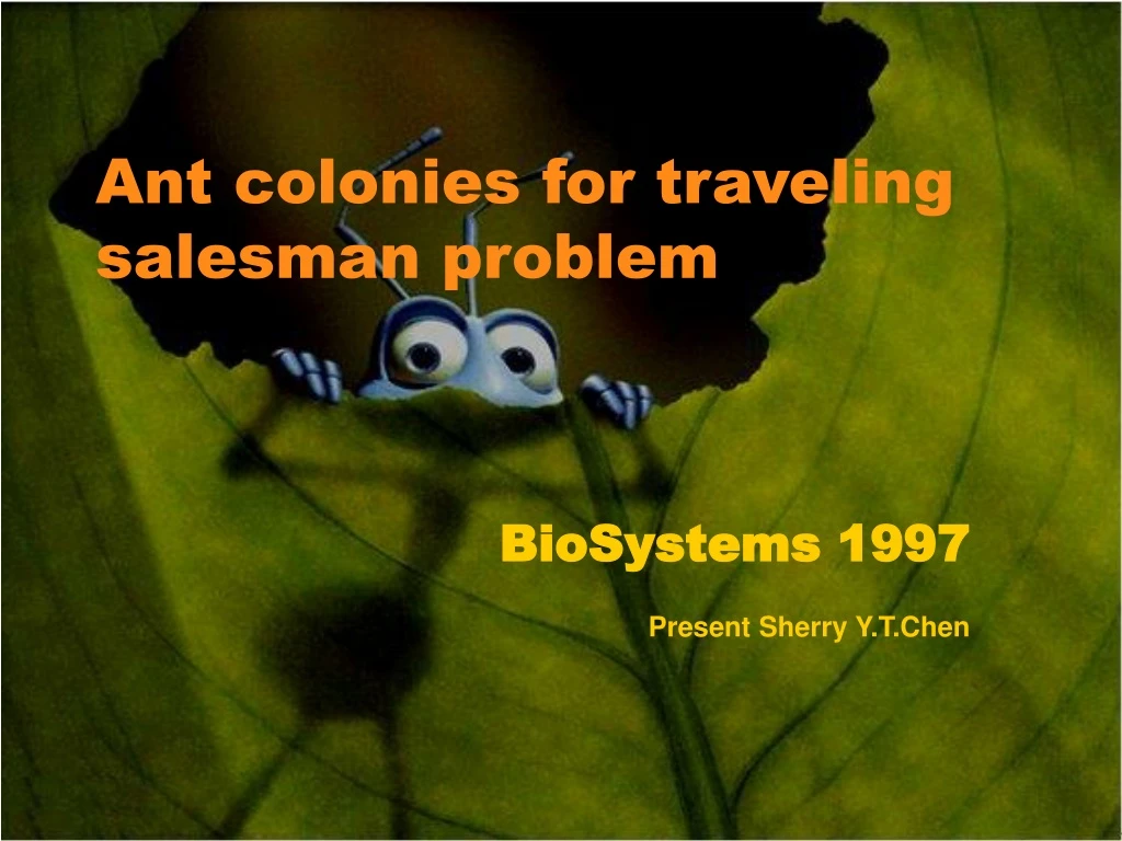 ant colonies for traveling salesman problem