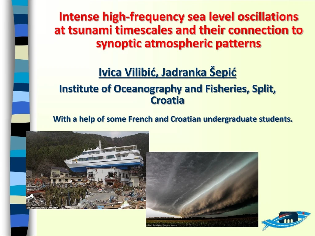 intense high frequency sea level oscillations