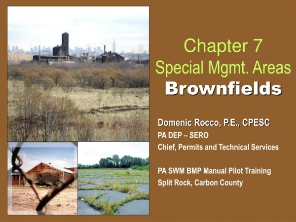 Chapter 7 Special Mgmt. Areas  Brownfields