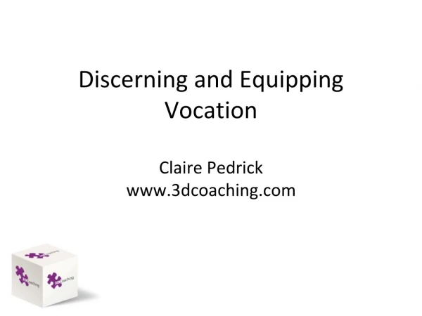 Discerning and Equipping Vocation Claire Pedrick 3dcoaching