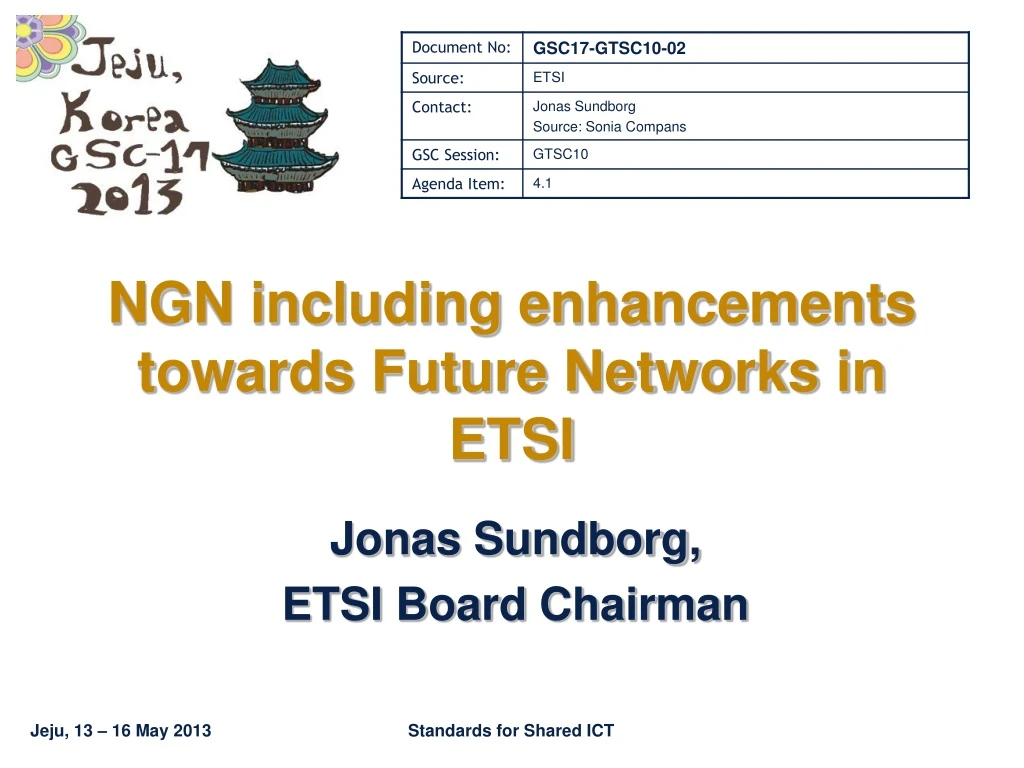 ngn including enhancements towards future networks in etsi