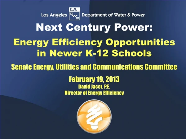 Next Century Power: Energy Efficiency Opportunities in Newer K-12 Schools