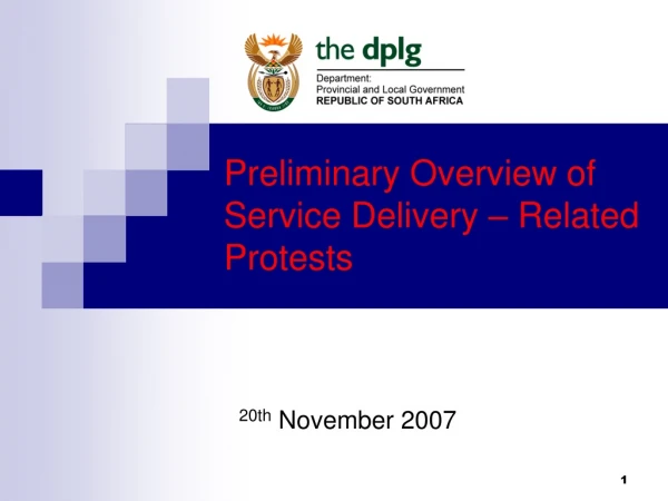 Preliminary Overview of Service Delivery – Related Protests