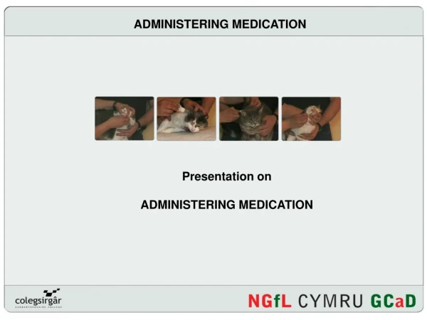 ADMINISTERING MEDICATION