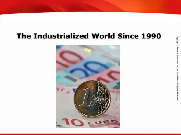 The Industrialized World Since 1990