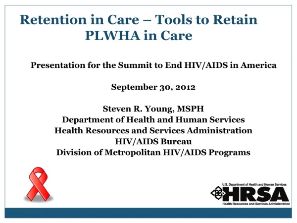 Retention in Care – Tools to Retain PLWHA in Care