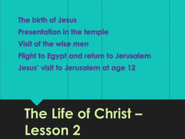 The Life of Christ – Lesson 2