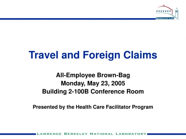 Travel and Foreign Claims