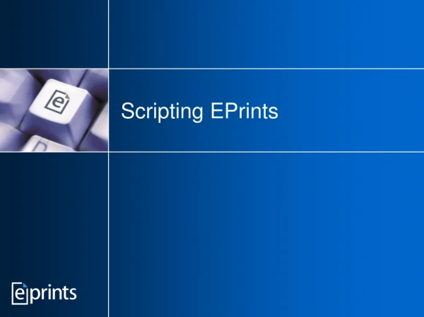 Scripting EPrints