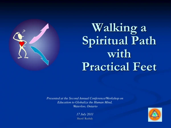 Walking a Spiritual Path with  Practical Feet