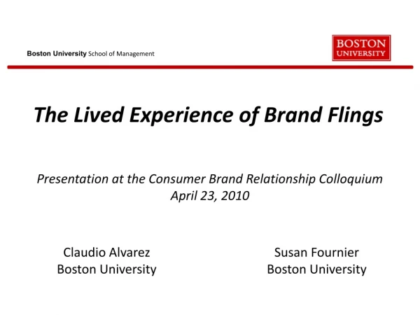The Lived Experience of Brand Flings
