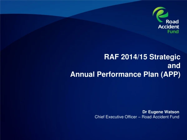 RAF 2014/15 Strategic  and  Annual Performance Plan (APP)