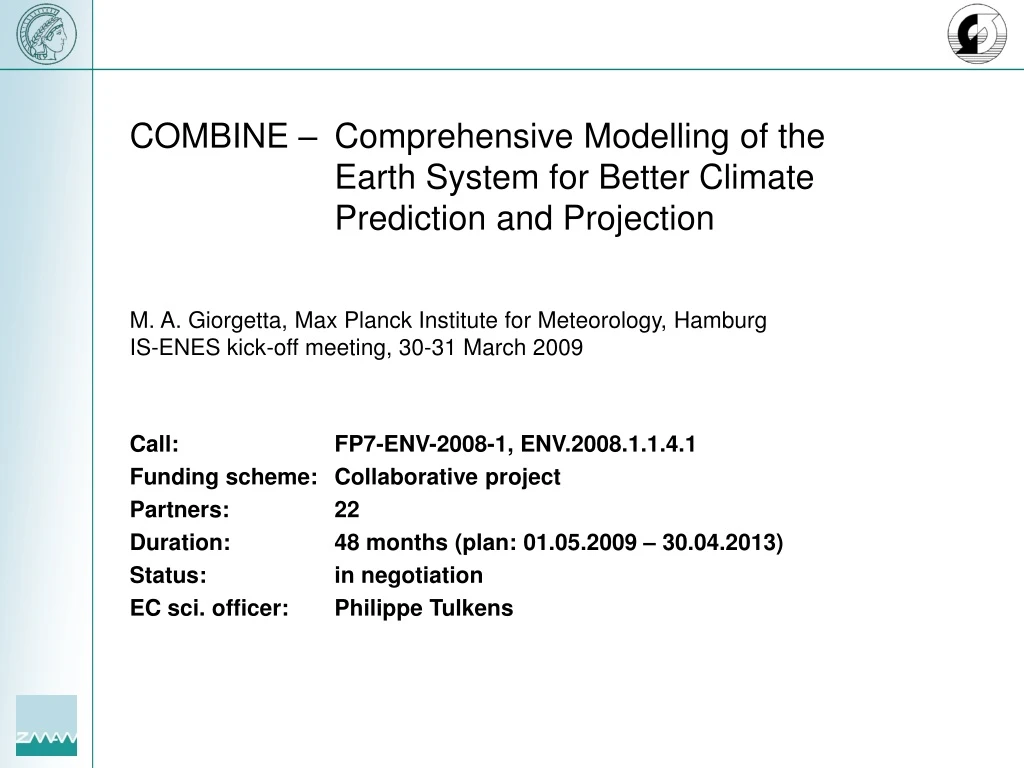 combine comprehensive modelling of the earth