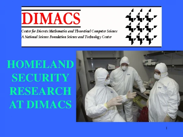 HOMELAND SECURITY RESEARCH AT DIMACS