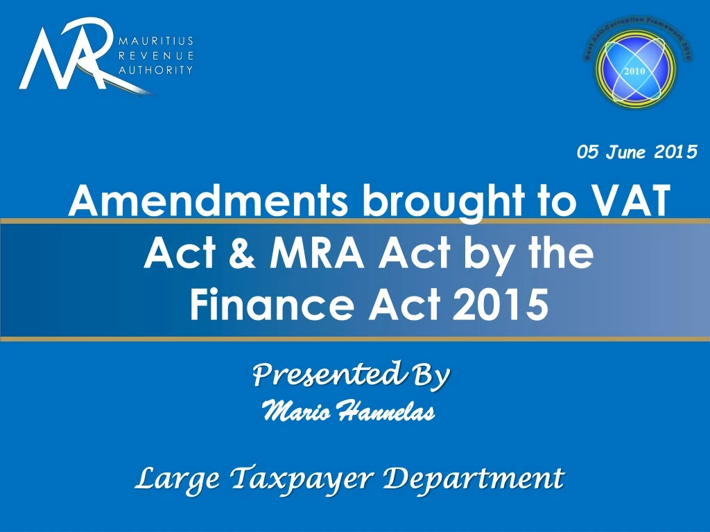 amendments brought to vat act mra act by the finance act 2015